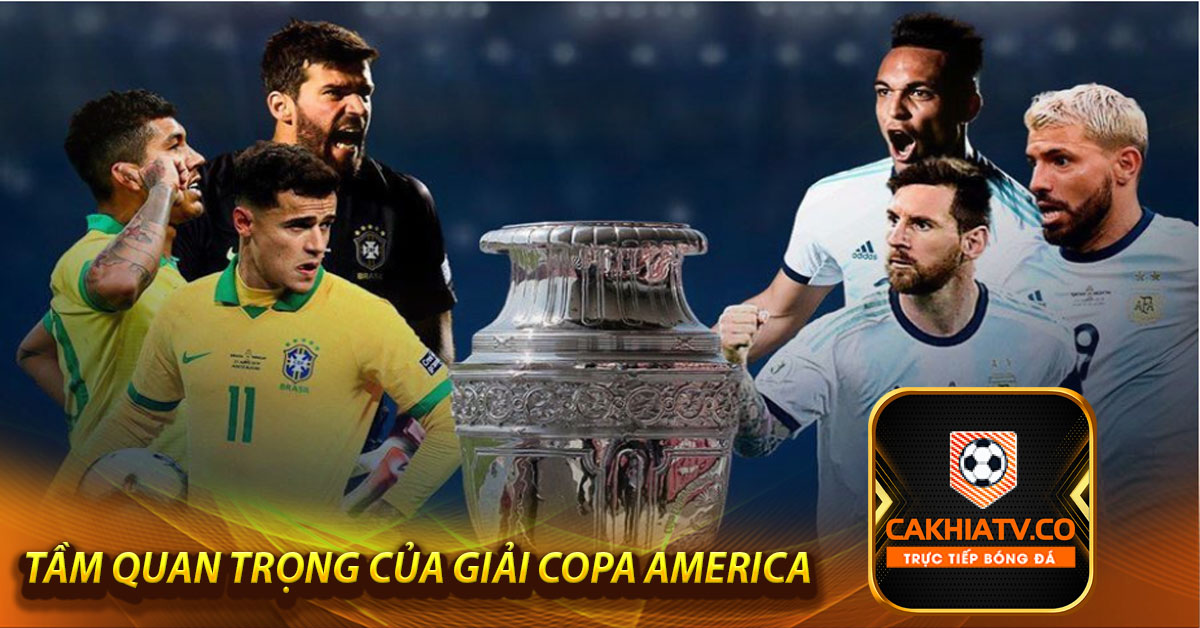 Tầm quan trọng của giải Copa America