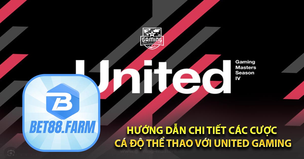 Hướng dẫn chi tiết các cược cá độ thể thao với United Gaming